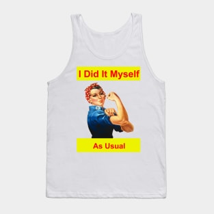 I Did It Myself As Usual Tank Top